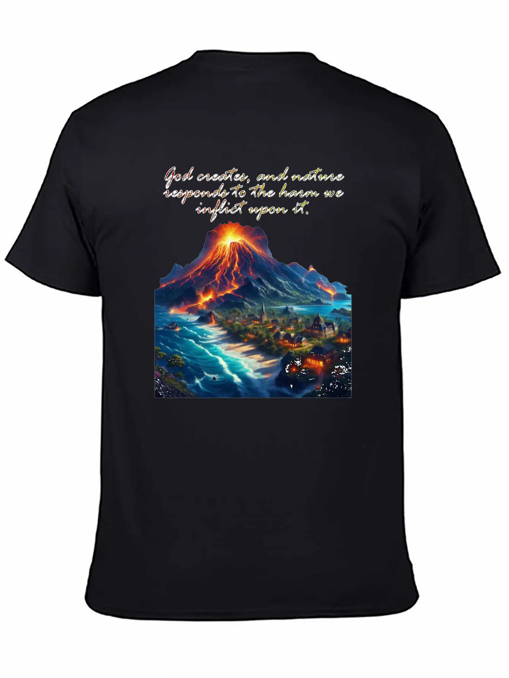 God Creates, And Nature Responds To The Harm Breathable Soft Cotton T-Shirt – Timeless Casual Look