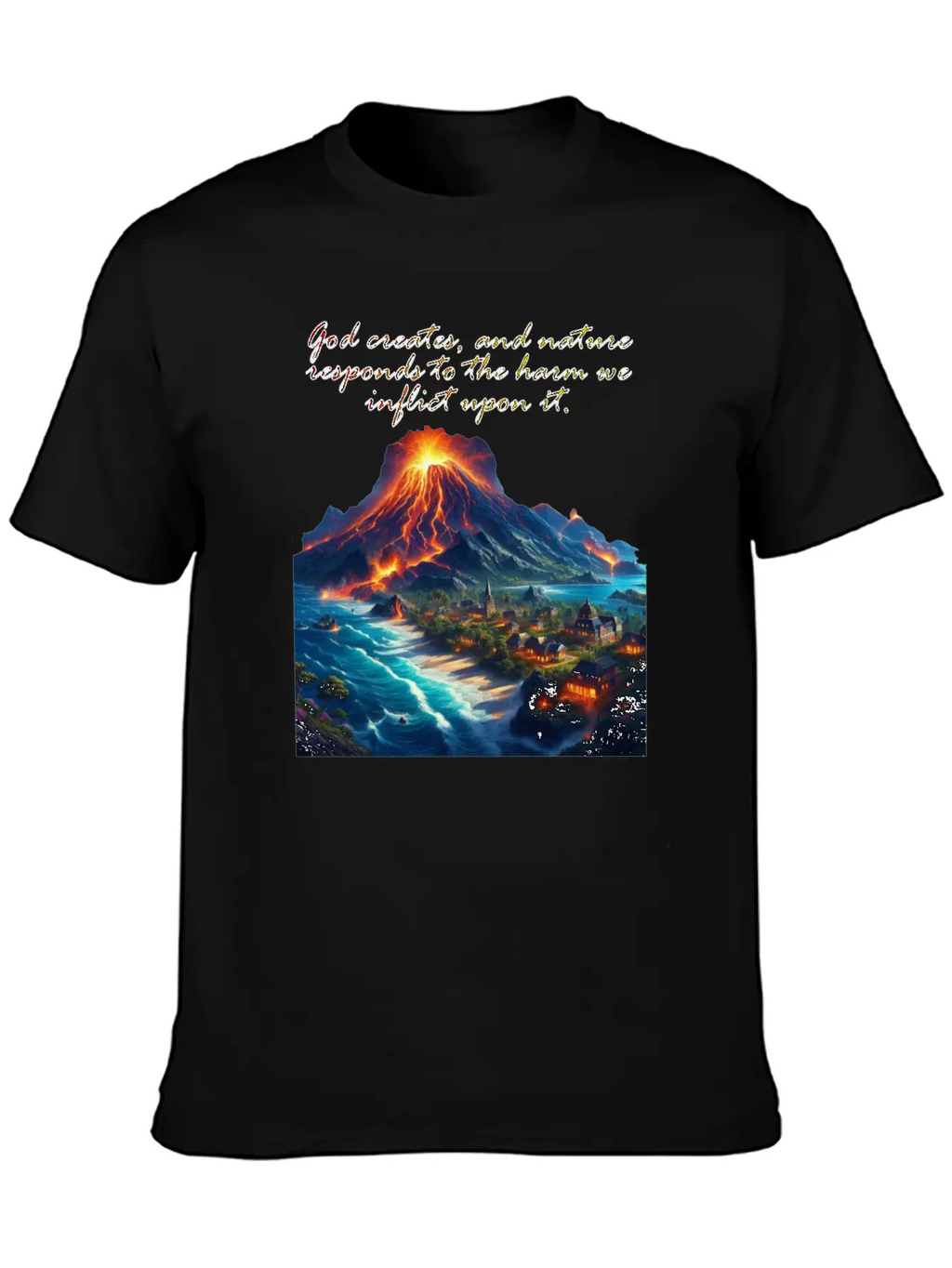 God Creates, And Nature Responds To The Harm Breathable Soft Cotton T-Shirt – Timeless Casual Look