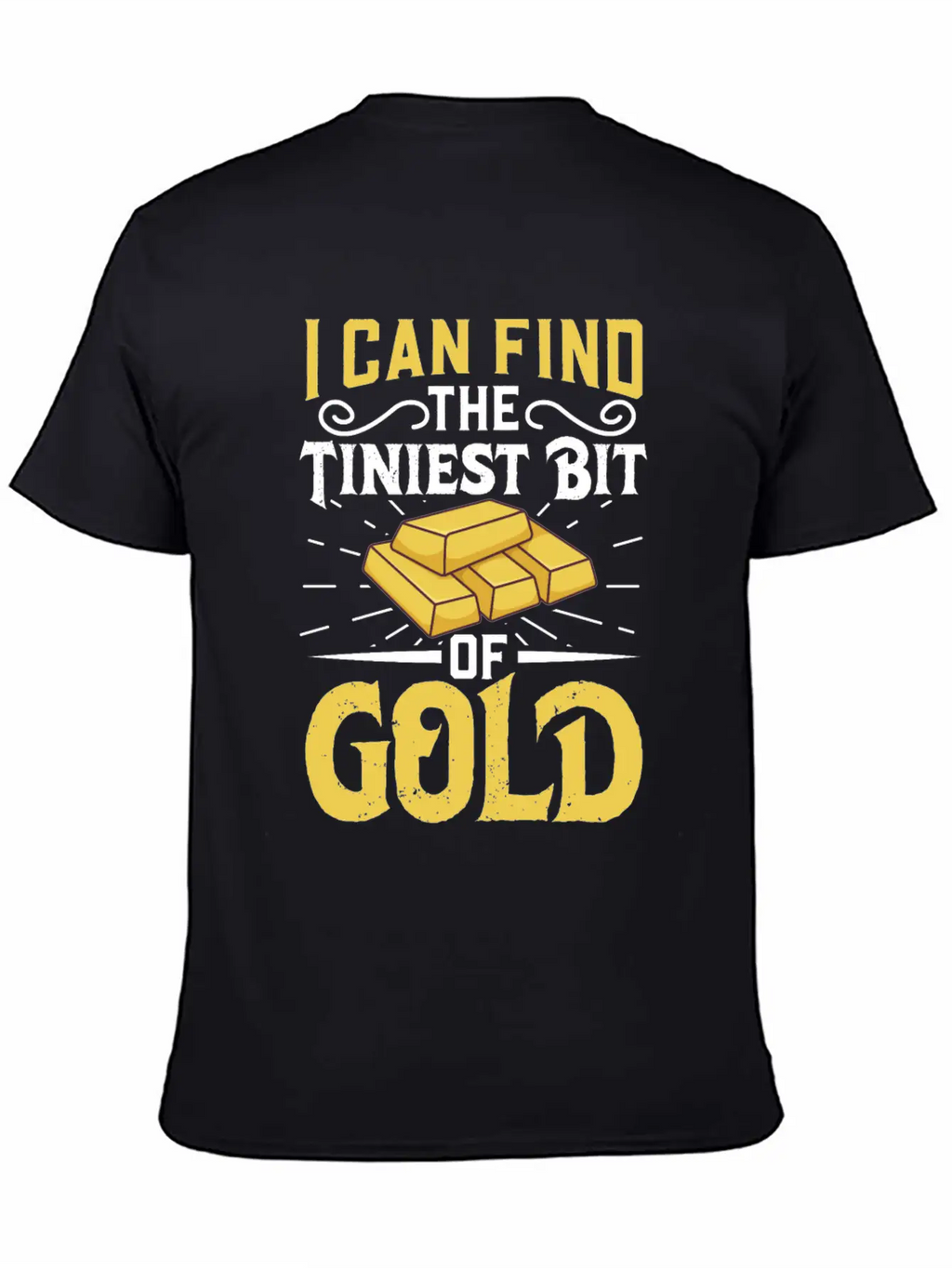 Gold Digging Gold Mining Gold Panning Gold Mine Stylish Everyday T-Shirt – Unisex Basic Cotton Tee
