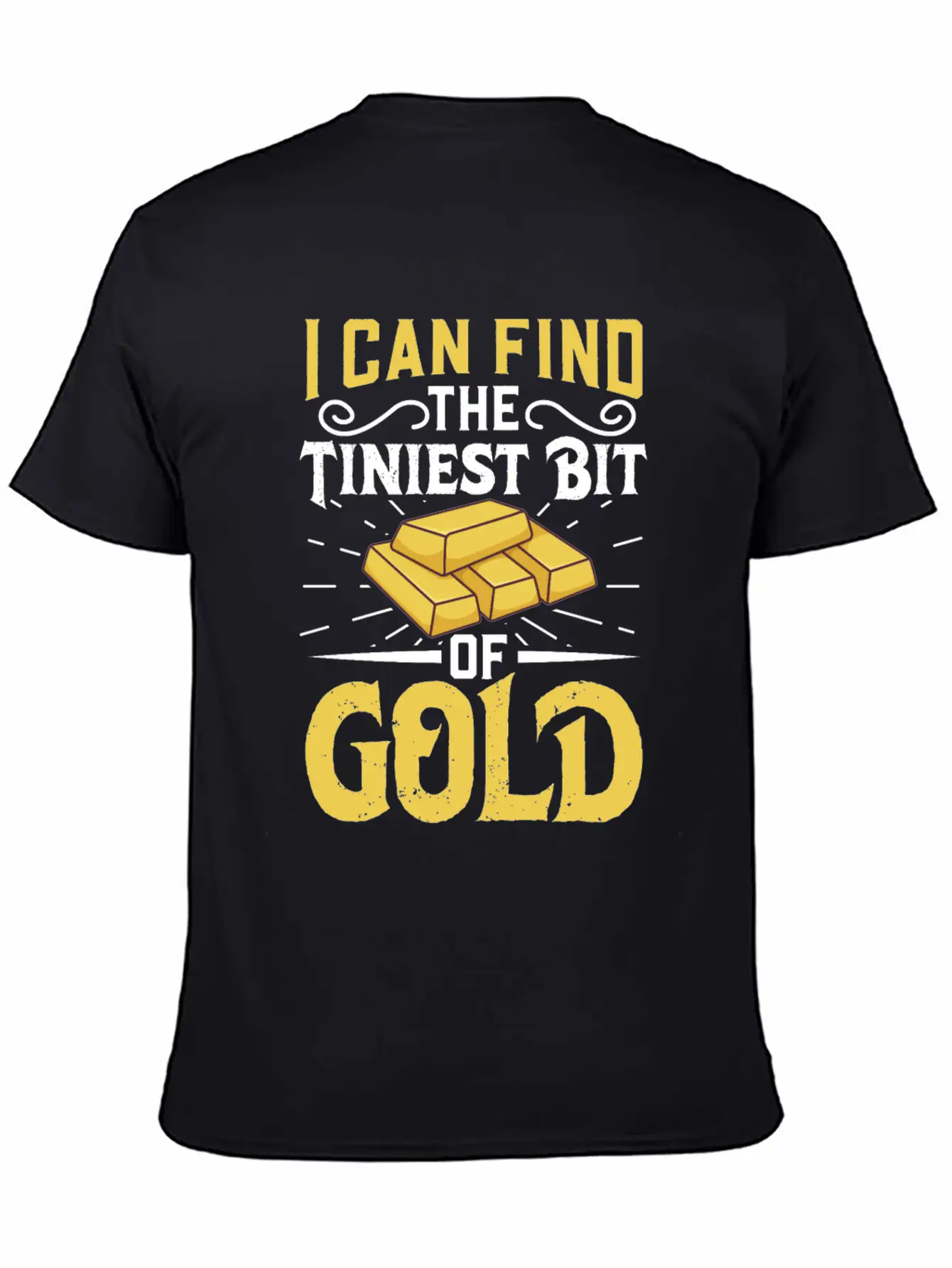 Gold Digging Gold Mining Gold Panning Gold Mine Stylish Everyday T-Shirt – Unisex Basic Cotton Tee