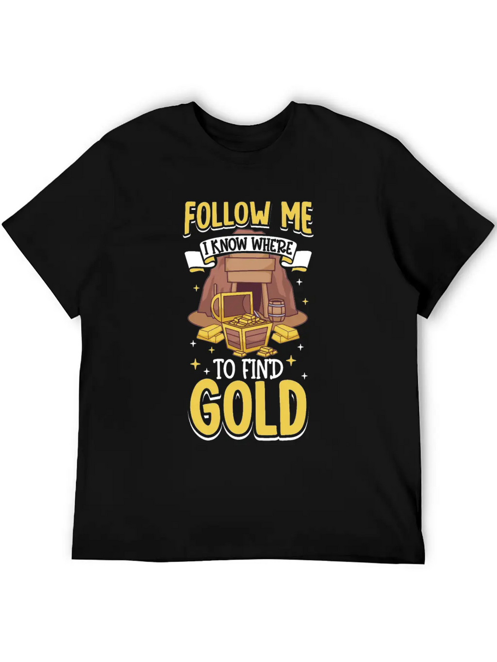 Gold Digging Gold Mining Gold Panning Gold Mine Unisex Short Sleeve Soft Cotton T-Shirt – Casual Everyday Wear