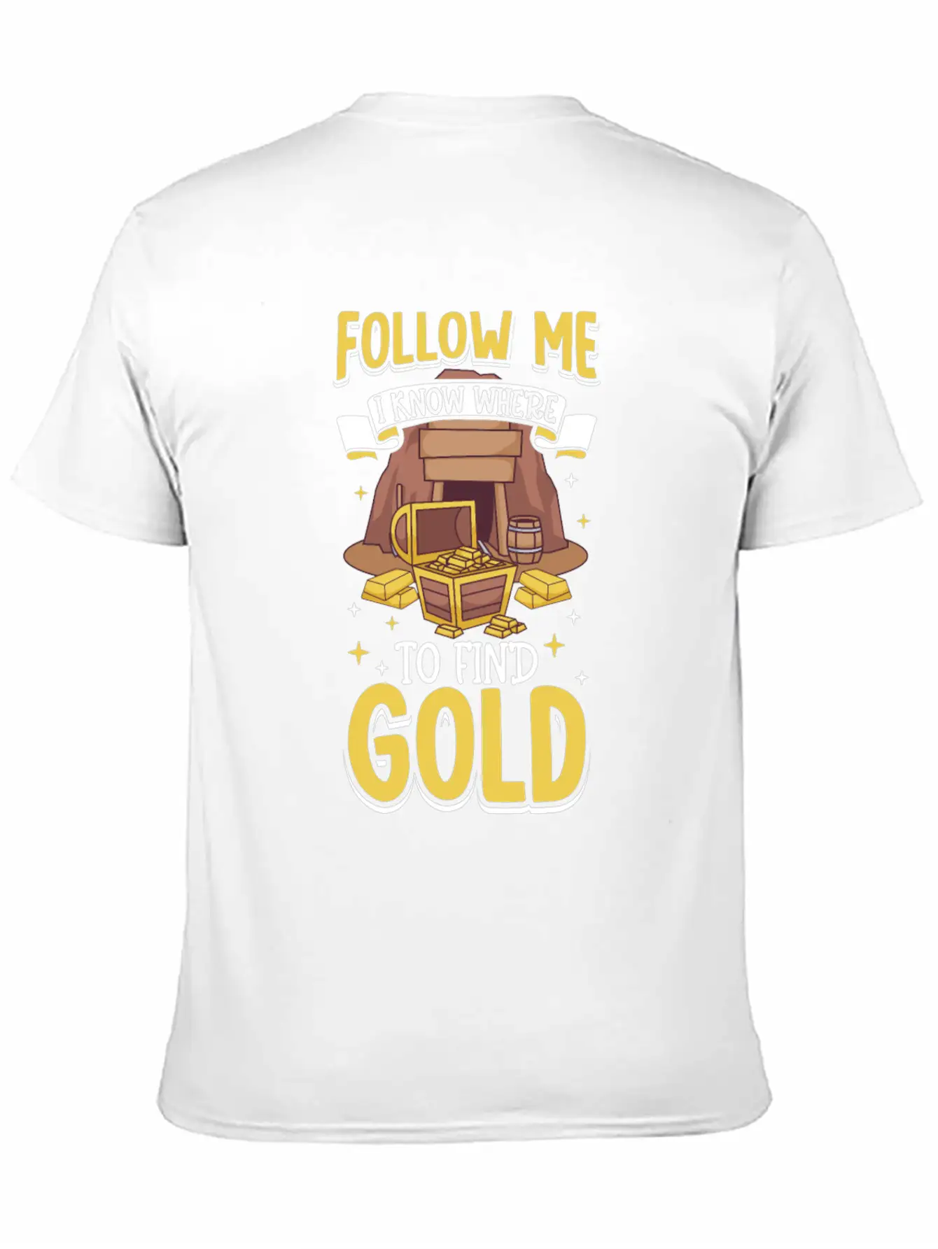 Gold Digging Gold Mining Gold Panning Gold Mine Unisex Short Sleeve Soft Cotton T-Shirt – Casual Everyday Wear