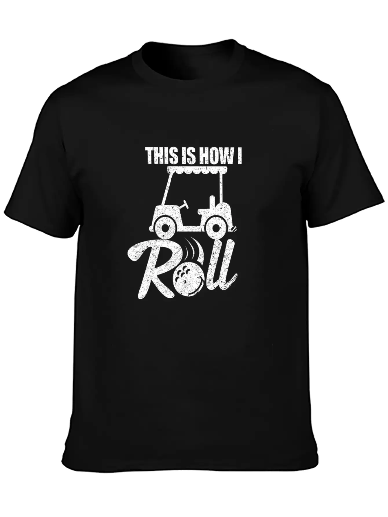 Golf Cart This Is How I Roll Unisex Casual T-Shirt – Clean Design For Daily Comfort