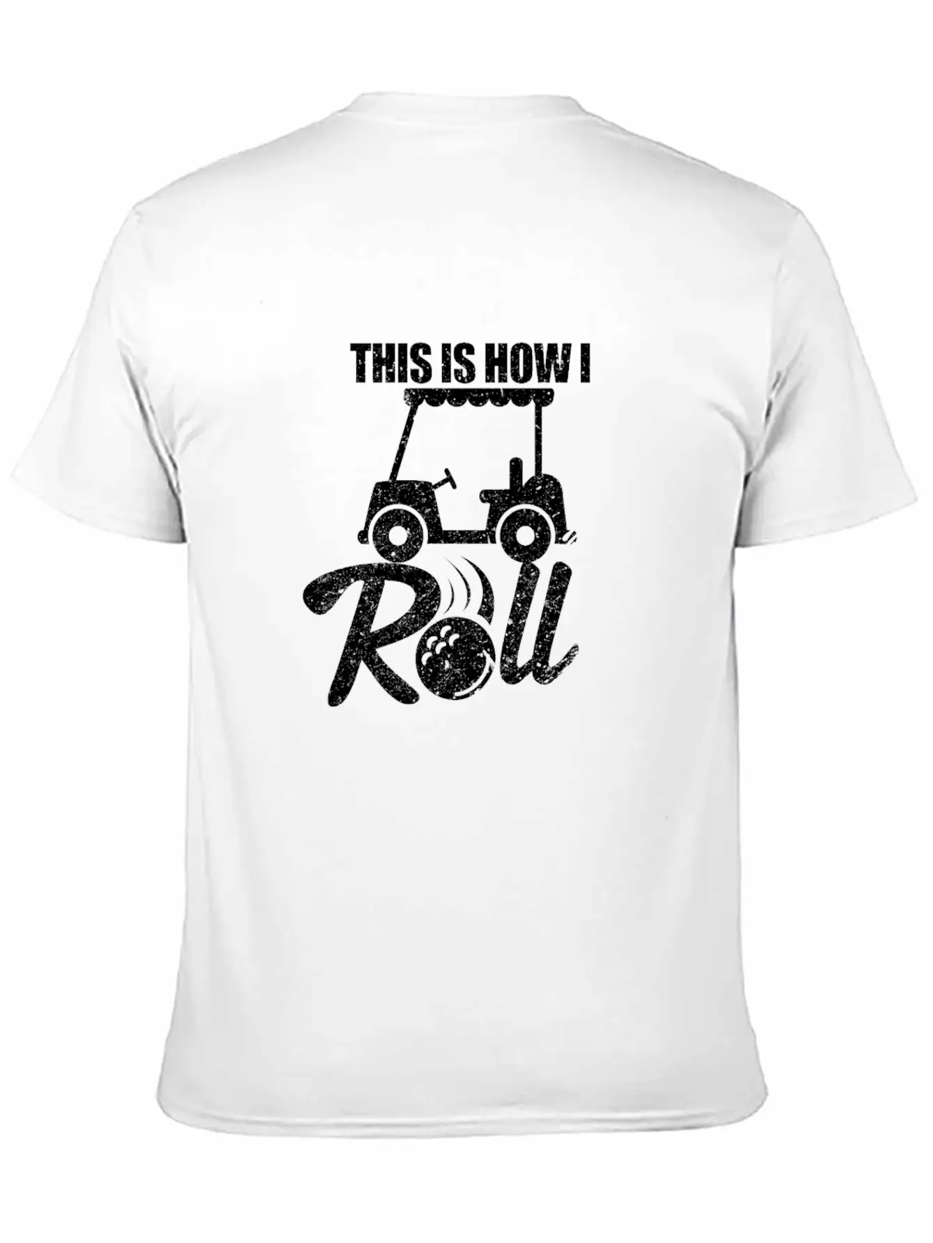 Golf Cart This Is How I Roll Unisex Casual T-Shirt – Clean Design For Daily Comfort
