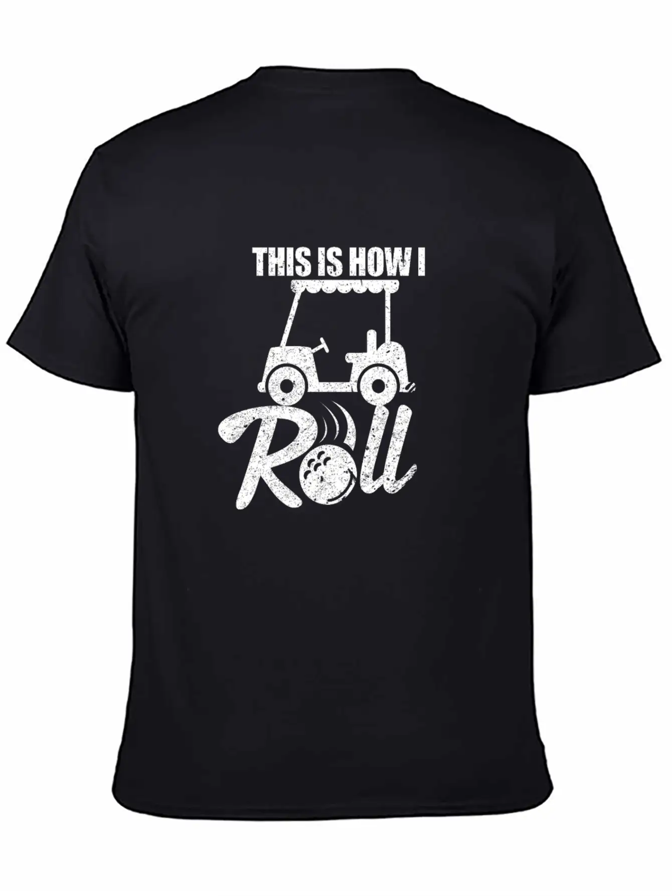Golf Cart This Is How I Roll Unisex Casual T-Shirt – Clean Design For Daily Comfort