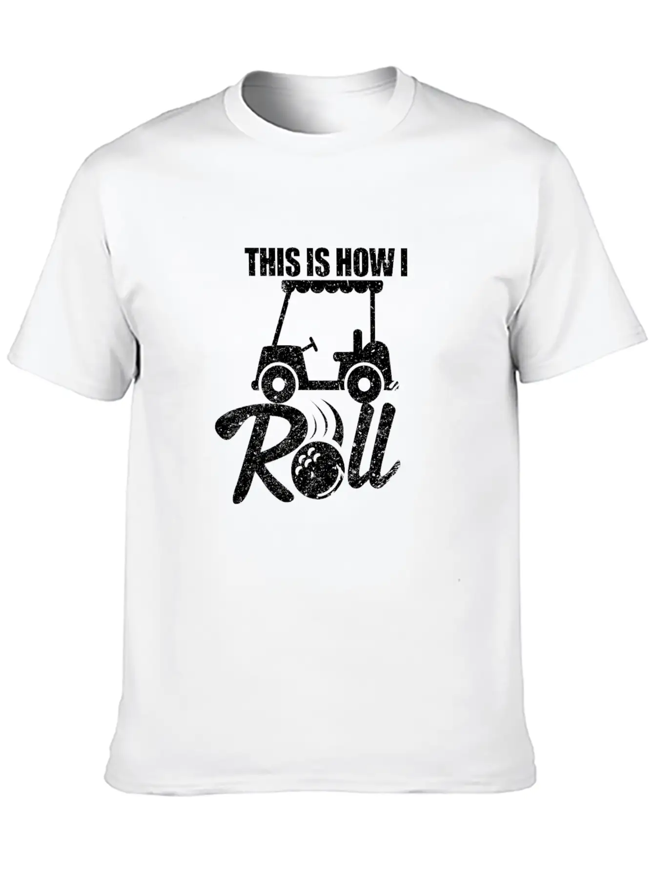 Golf Cart This Is How I Roll Unisex Casual T-Shirt – Clean Design For Daily Comfort