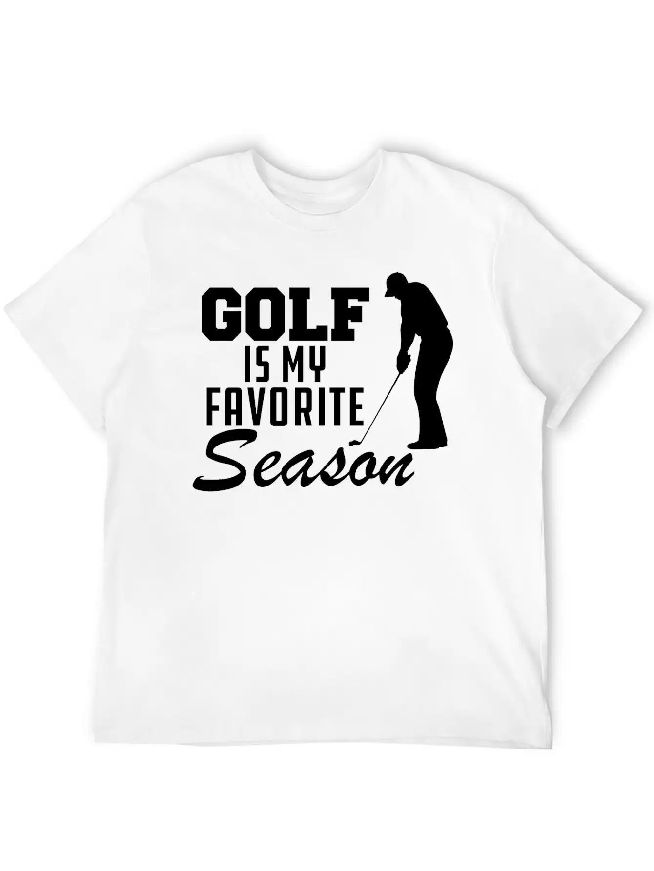 Golf Is My Favorite Season Casual Graphic T-Shirt – Simple And Comfortable Daily Wear