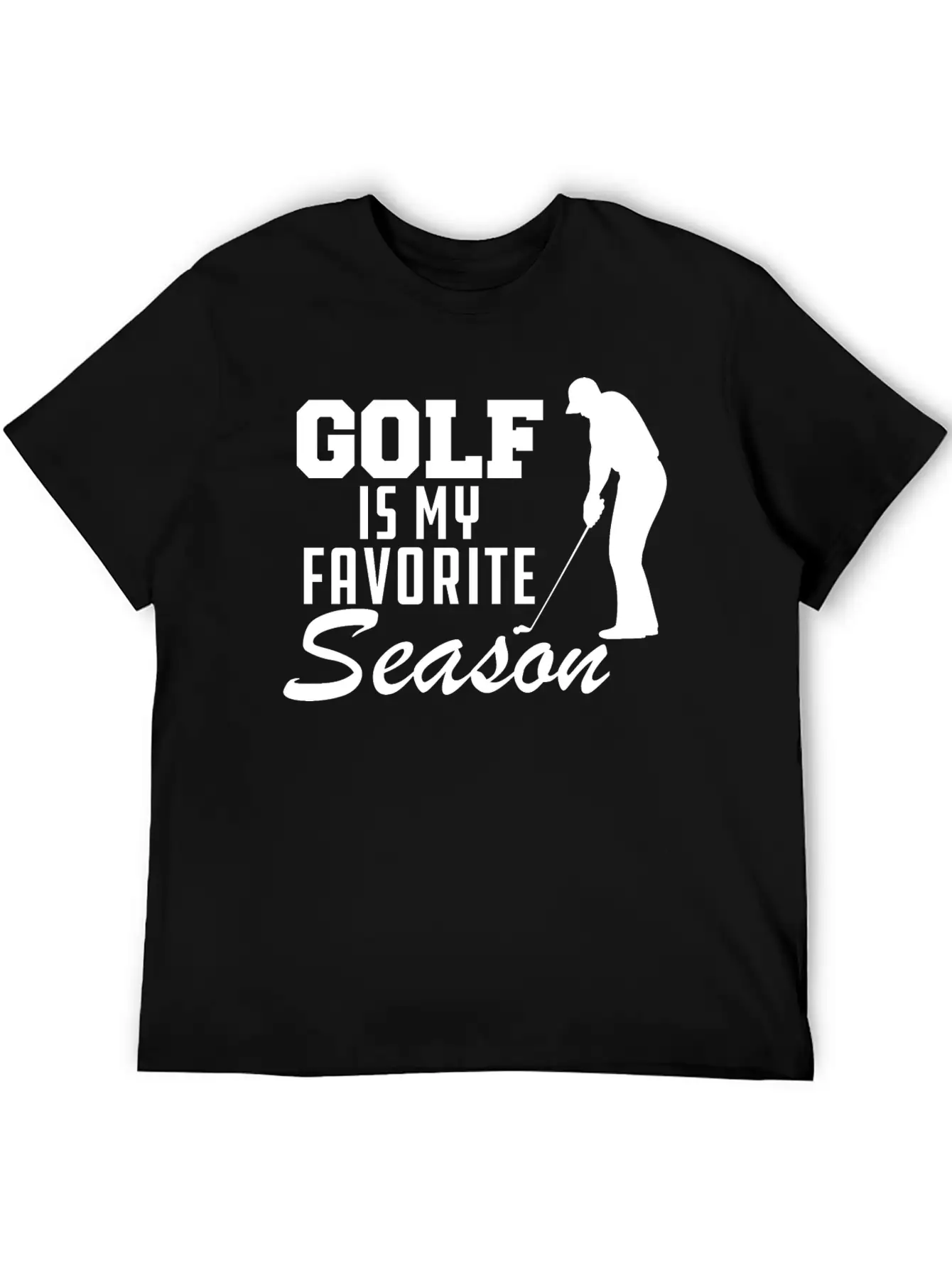 Golf Is My Favorite Season Casual Graphic T-Shirt – Simple And Comfortable Daily Wear