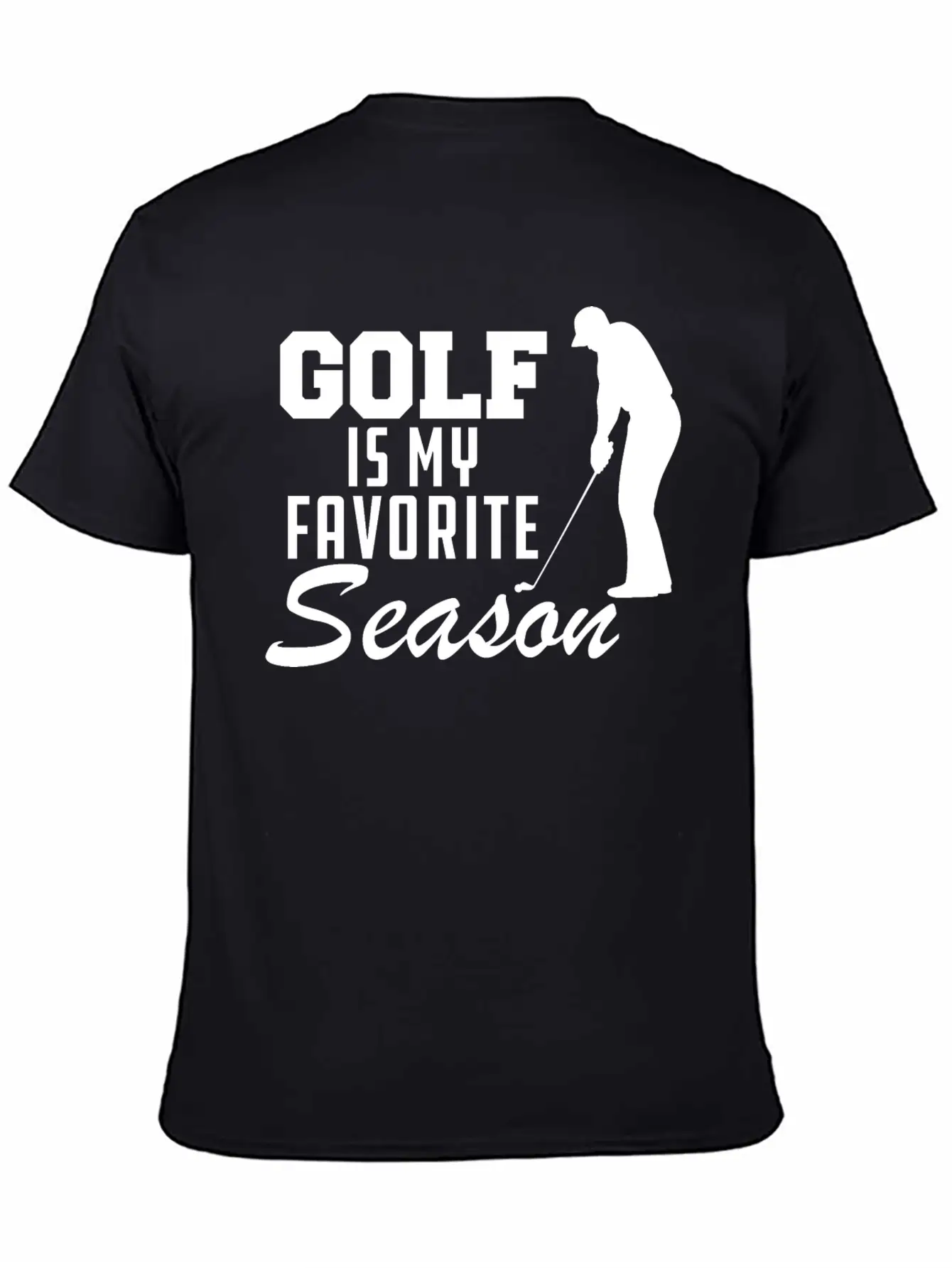 Golf Is My Favorite Season Casual Graphic T-Shirt – Simple And Comfortable Daily Wear