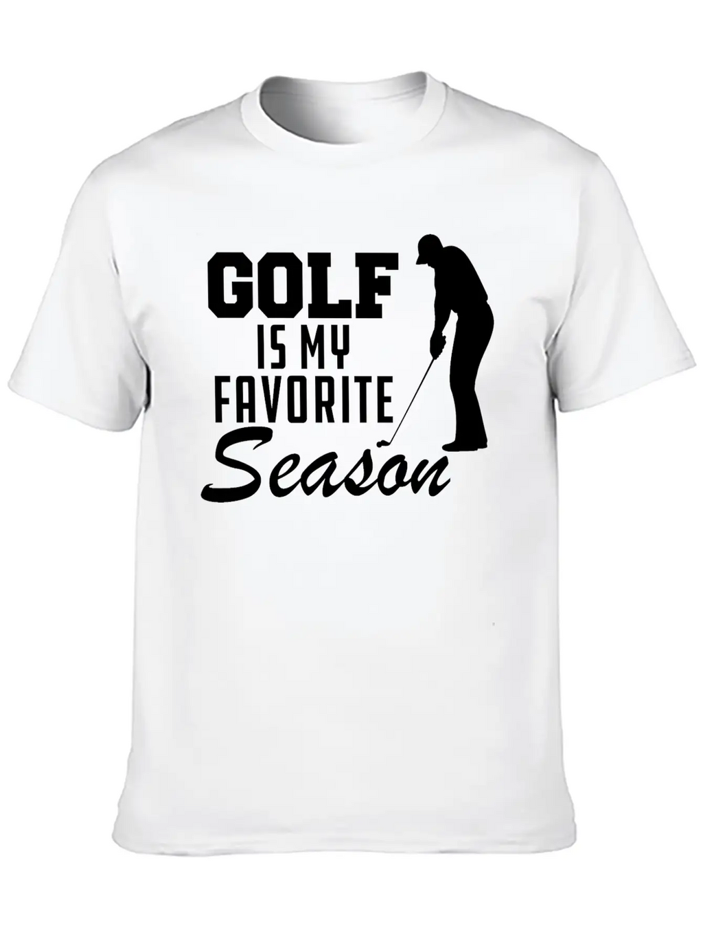 Golf Is My Favorite Season Casual Graphic T-Shirt – Simple And Comfortable Daily Wear