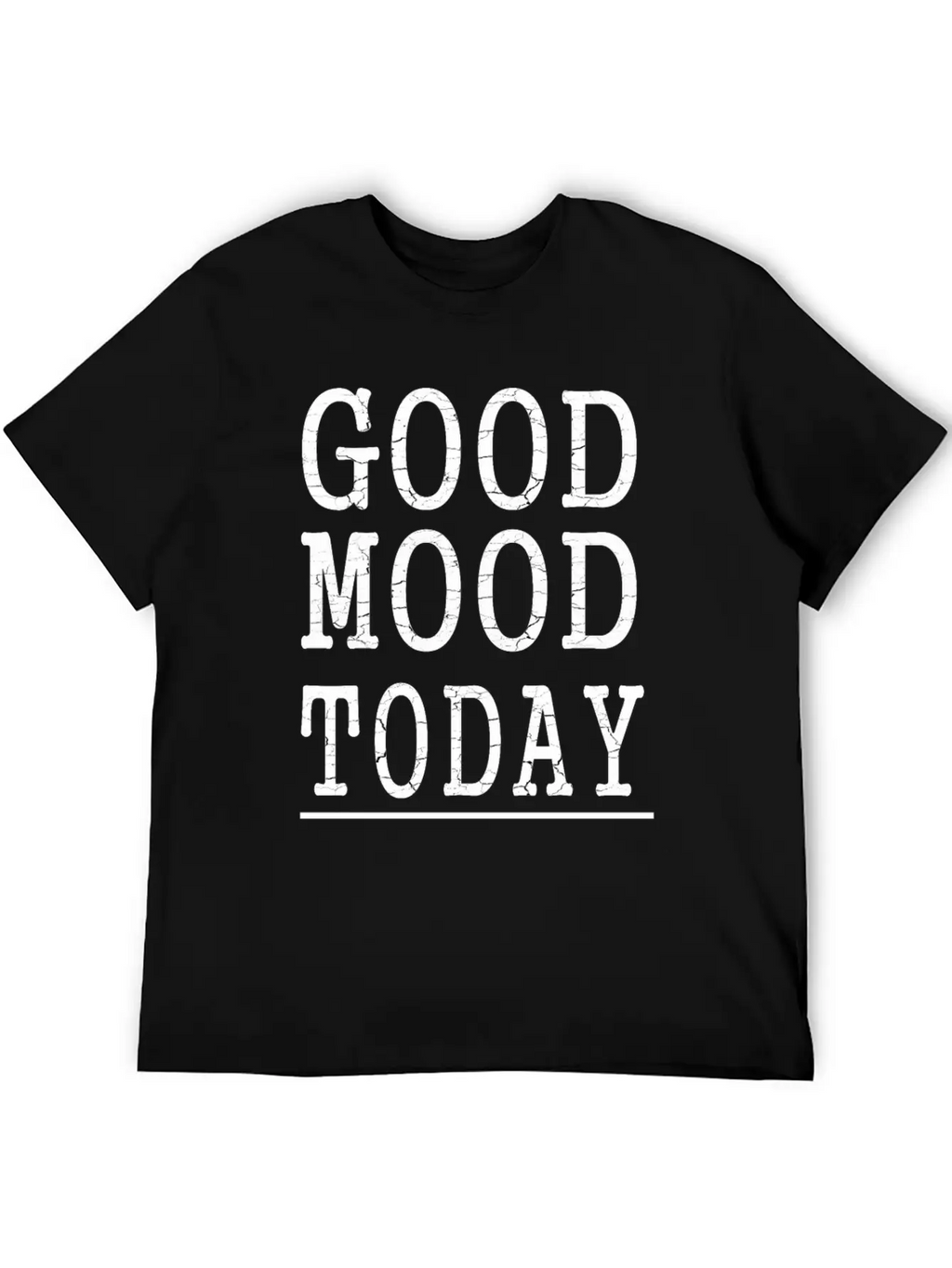 Good Mood Today Unisex Casual T-Shirt – Clean Design For Daily Comfort