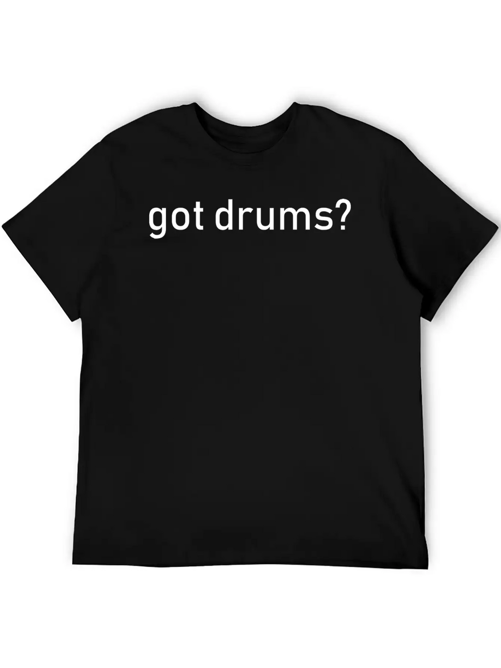 Got Drums Casual Graphic T-Shirt – Simple And Comfortable Daily Wear