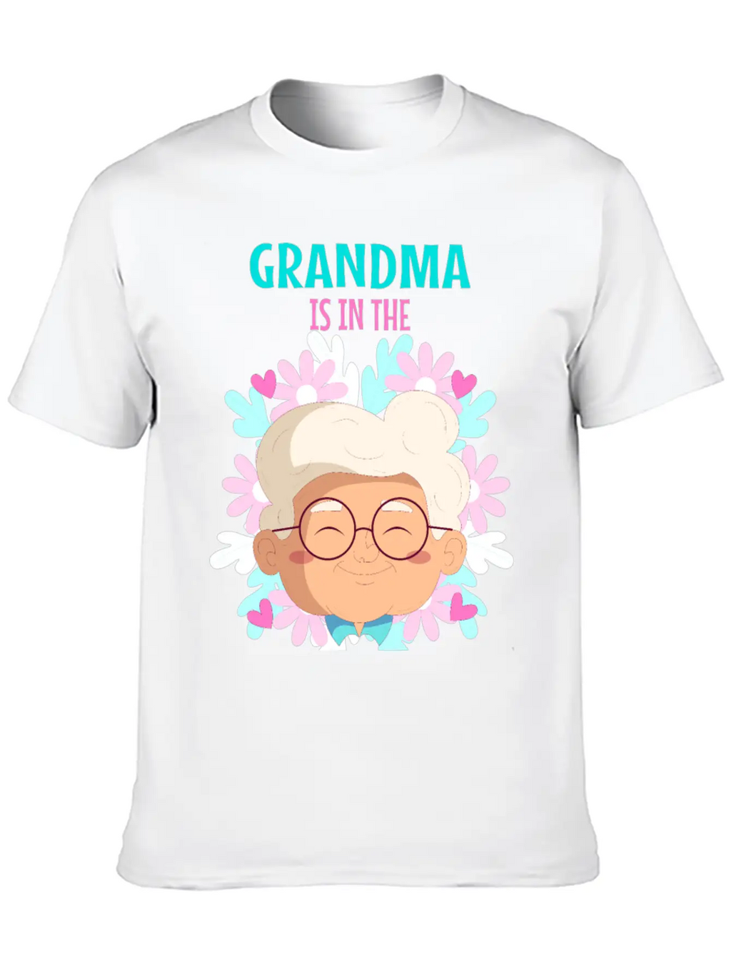 Grandma Is In The Hospital Again Unisex Short Sleeve Soft Cotton T-Shirt – Casual Everyday Wear