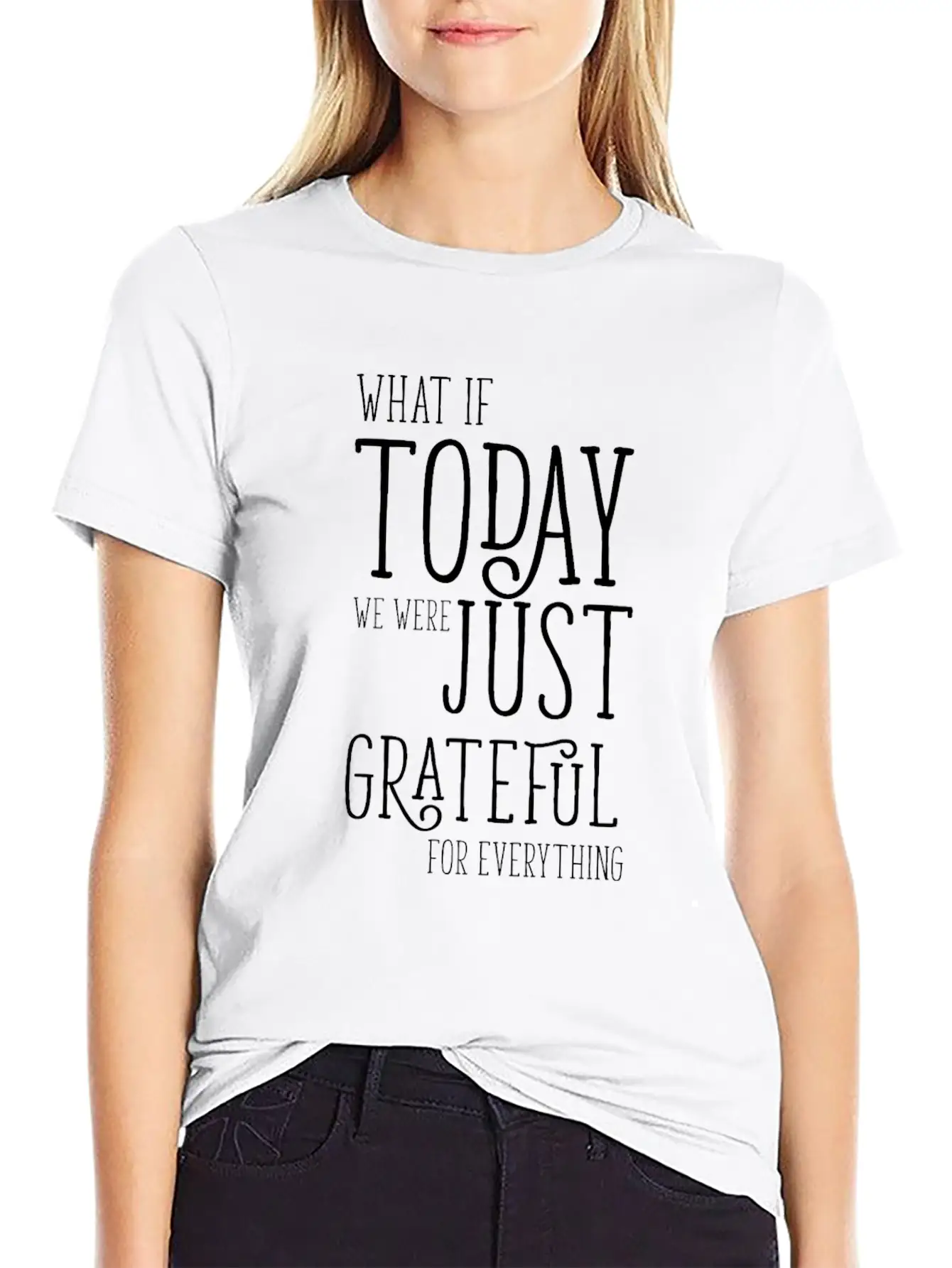 Grateful For Everything Inspirational Gift Breathable Soft Cotton T-Shirt – Timeless Casual Look