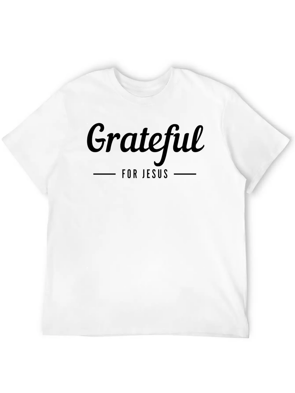 Grateful For Jesus Unisex Casual T-Shirt – Clean Design For Daily Comfort