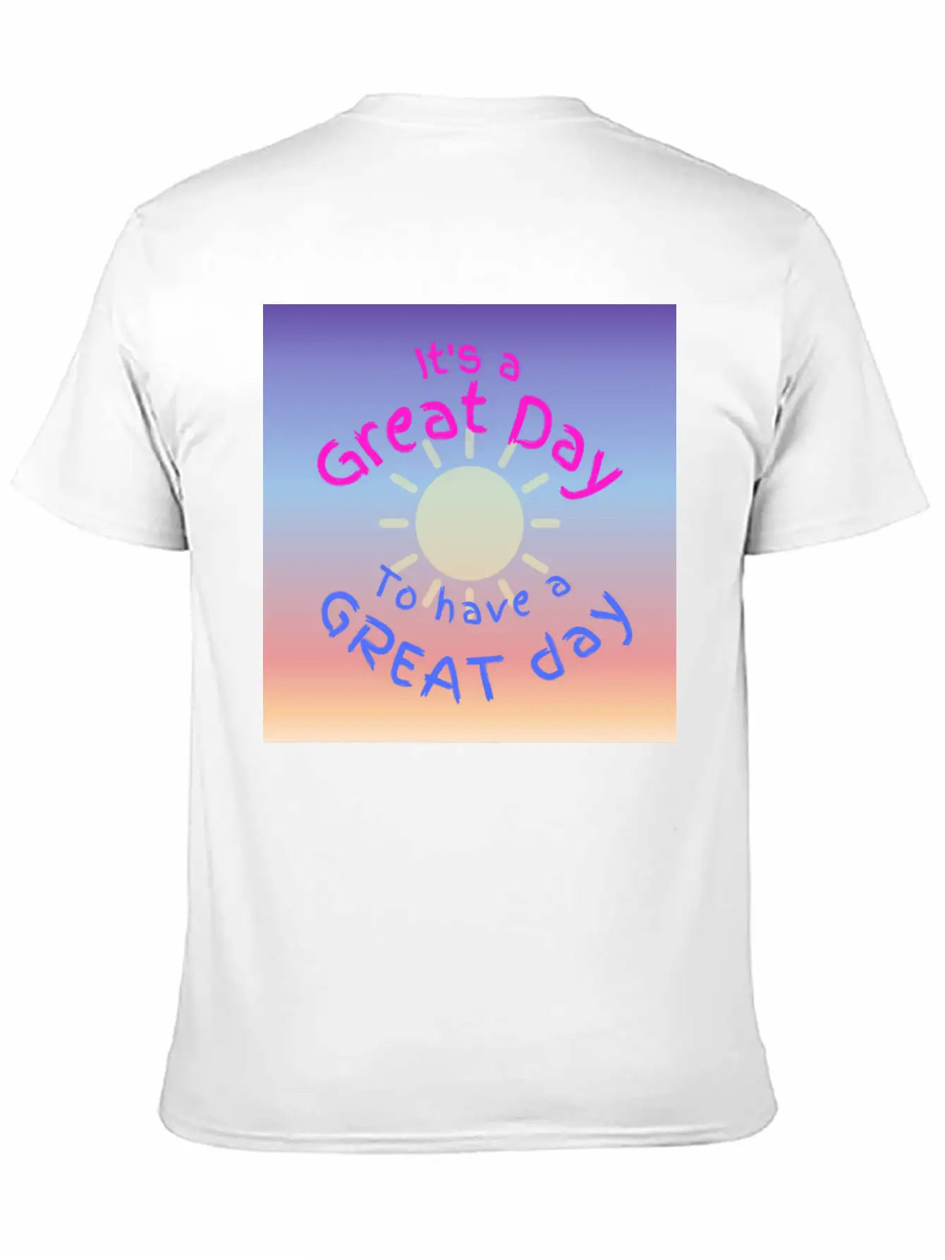 Great Day For A Great Day Breathable Soft Cotton T-Shirt – Timeless Casual Look