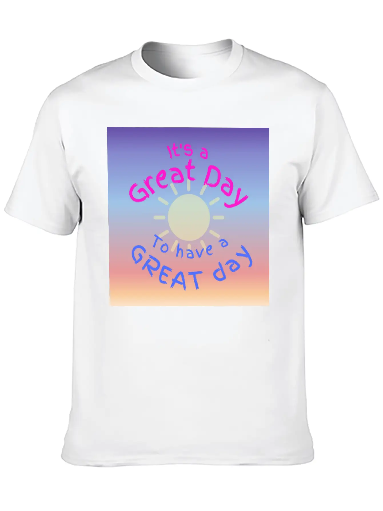 Great Day For A Great Day Breathable Soft Cotton T-Shirt – Timeless Casual Look