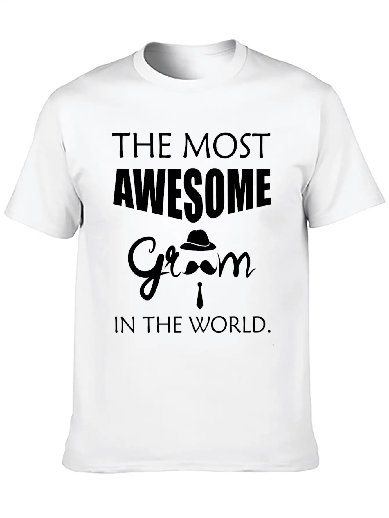 Groom - The Most Awesome Groom In The World. Unisex Short Sleeve Soft Cotton T-Shirt – Casual Everyday Wear