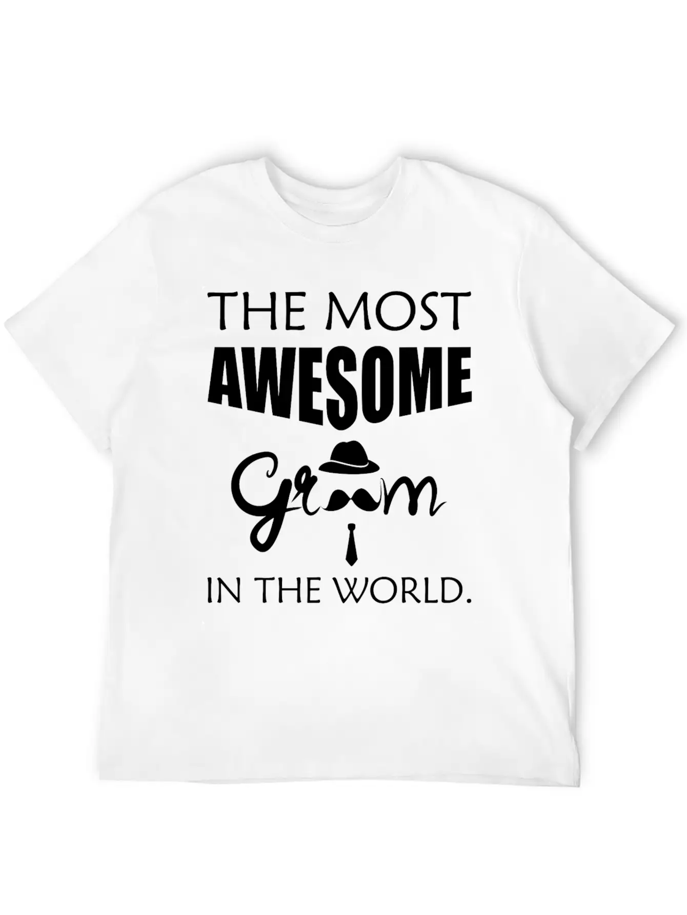 Groom - The Most Awesome Groom In The World. Unisex Short Sleeve Soft Cotton T-Shirt – Casual Everyday Wear