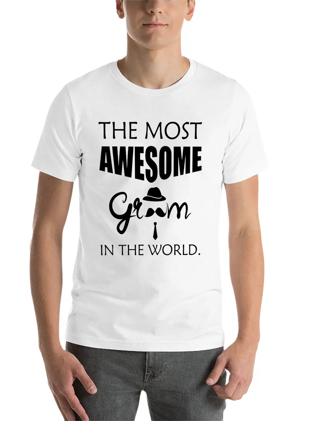 Groom - The Most Awesome Groom In The World. Unisex Short Sleeve Soft Cotton T-Shirt – Casual Everyday Wear