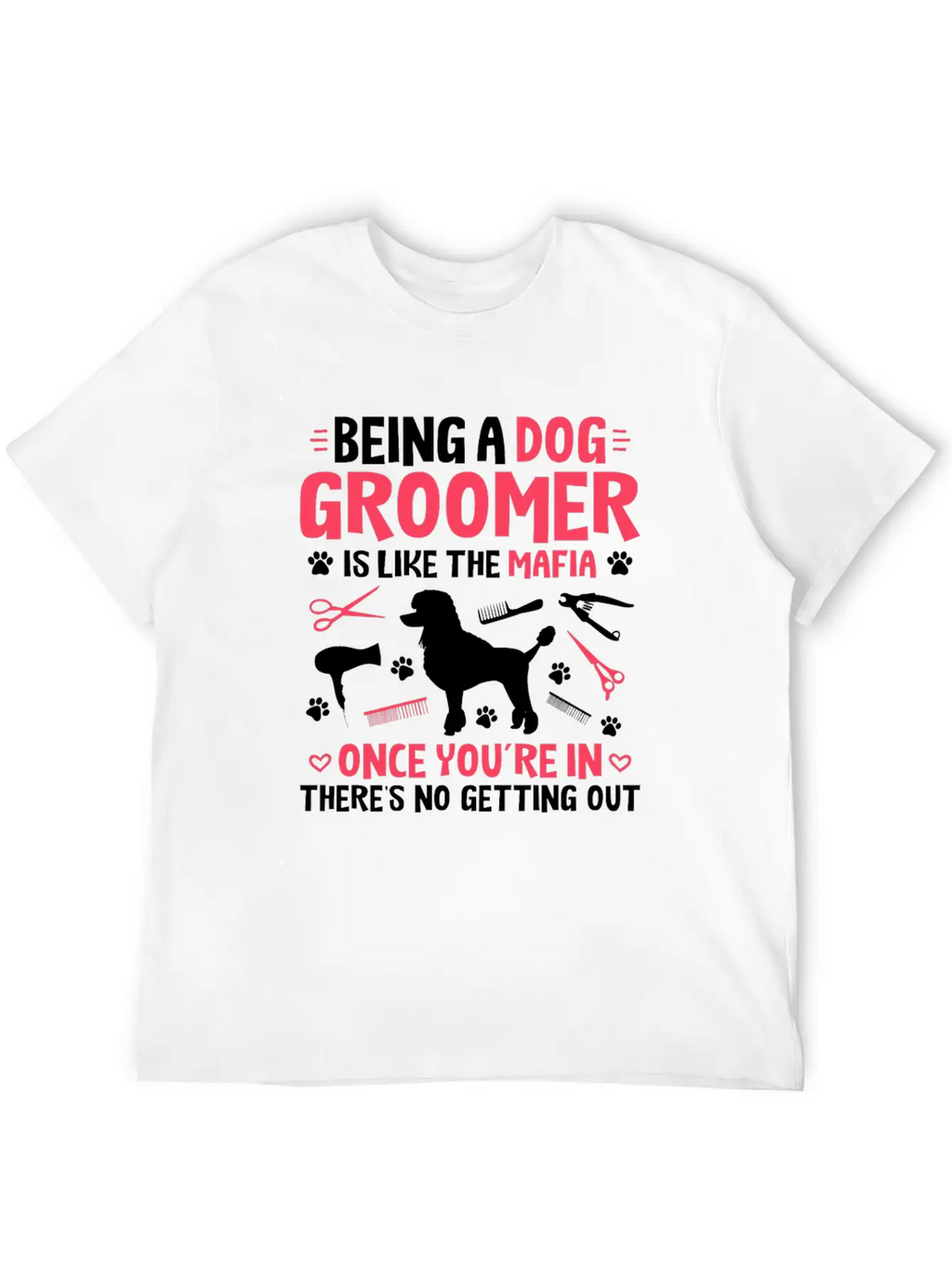 Groomer Dog Groomer Dog Grooming Unisex Casual T-Shirt – Clean Design For Daily Comfort