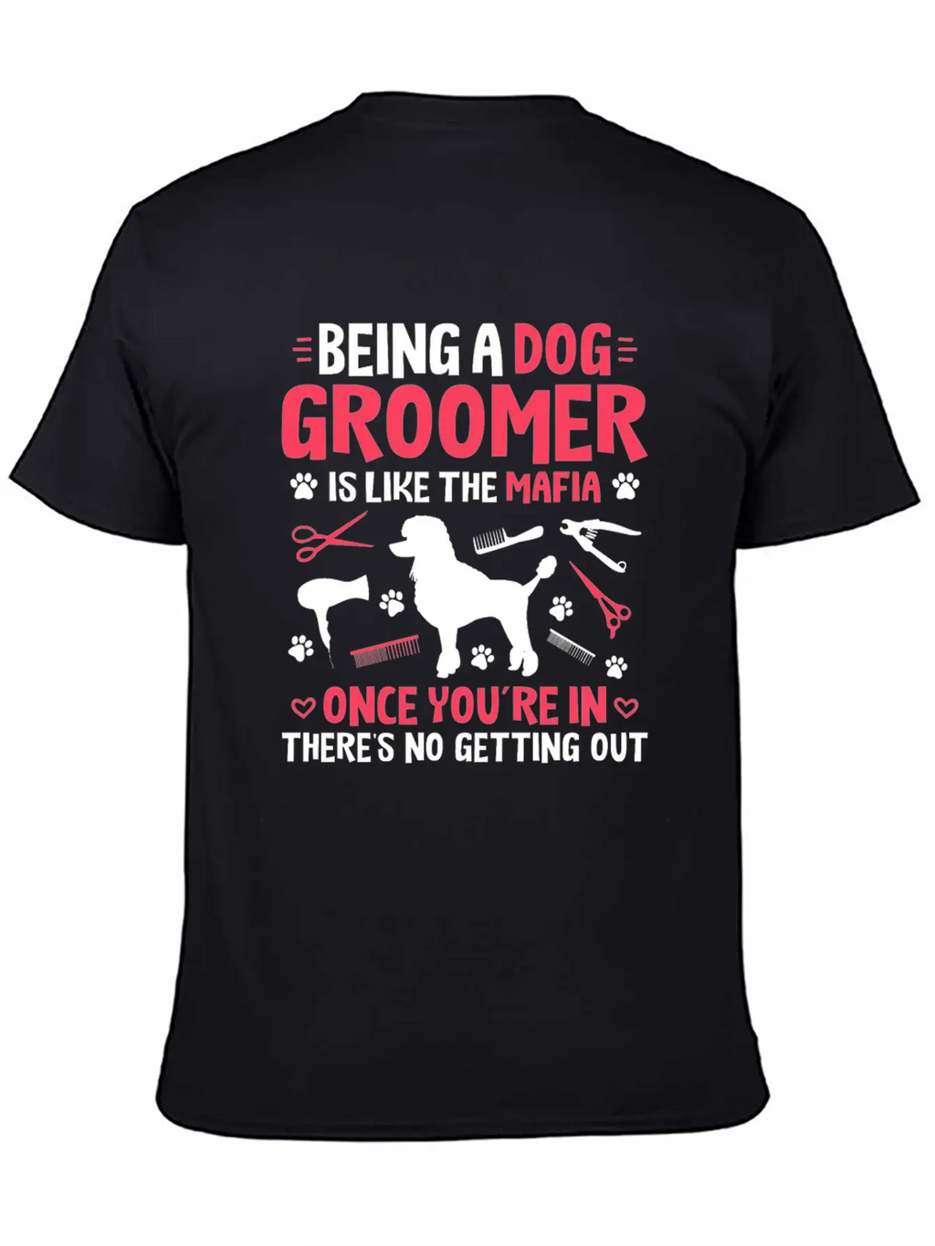 Groomer Dog Groomer Dog Grooming Unisex Casual T-Shirt – Clean Design For Daily Comfort