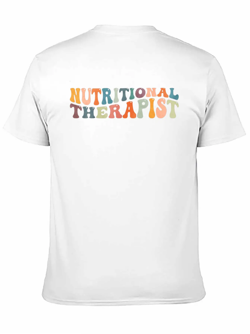 Groovy Nutritional Therapist Therapy Nutrition Casual Graphic T-Shirt – Simple And Comfortable Daily Wear
