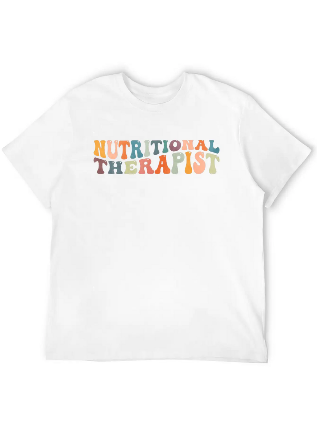 Groovy Nutritional Therapist Therapy Nutrition Casual Graphic T-Shirt – Simple And Comfortable Daily Wear