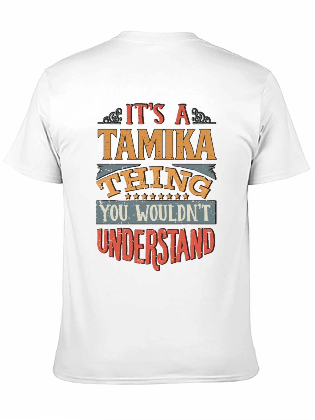 Tamika Thing T-Shirt - Unique Personalized Gift