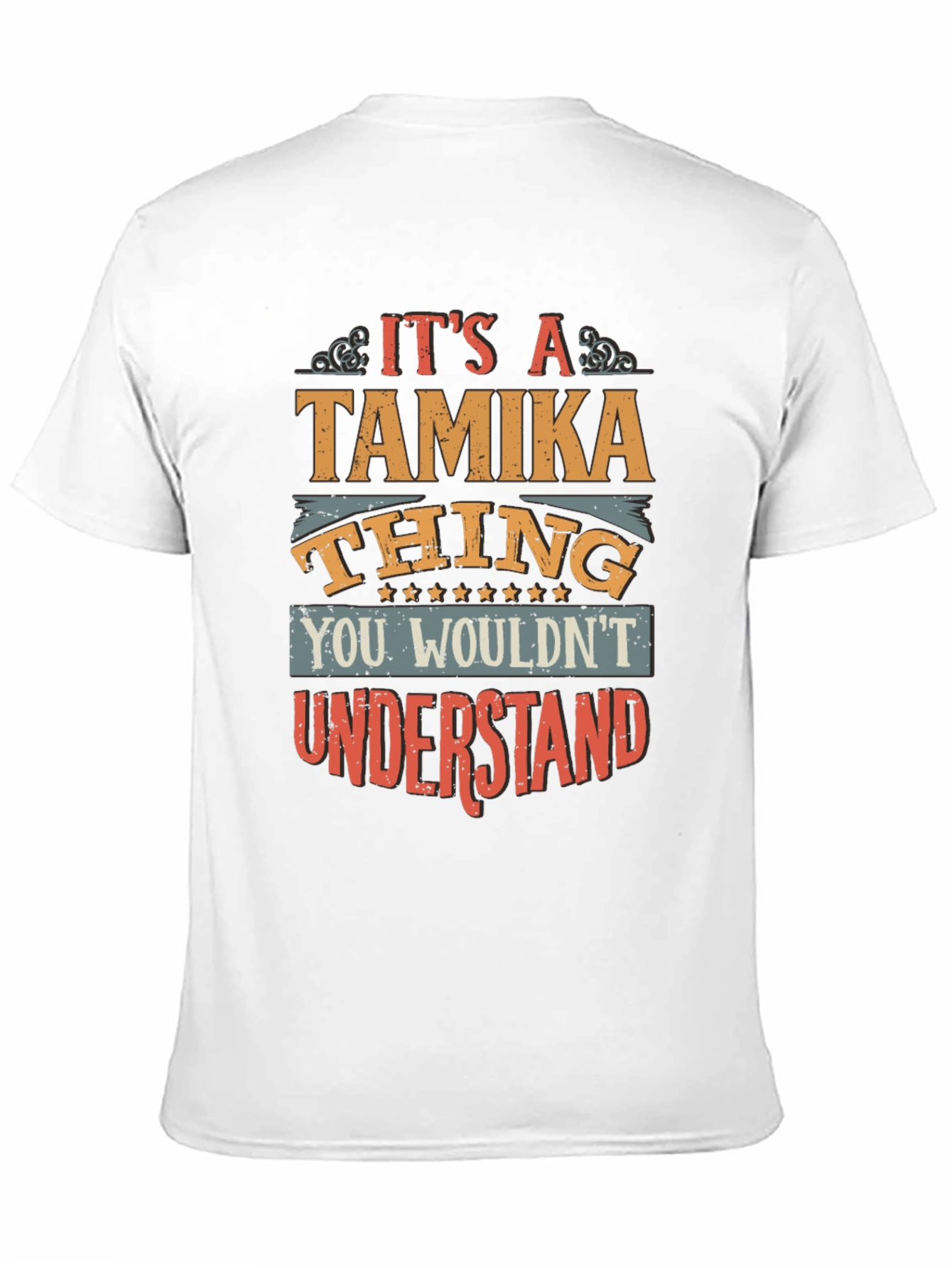 Tamika Thing T-Shirt - Unique Personalized Gift