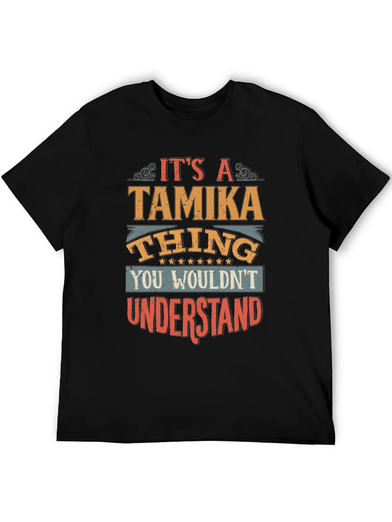 Tamika Thing T-Shirt - Unique Personalized Gift