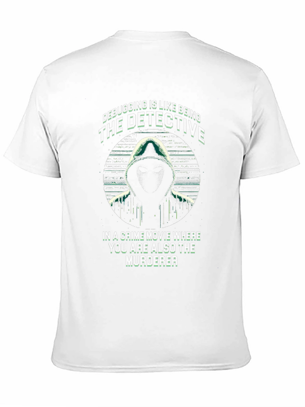 Debugging Detective T-Shirt - Programmer Humor Tee