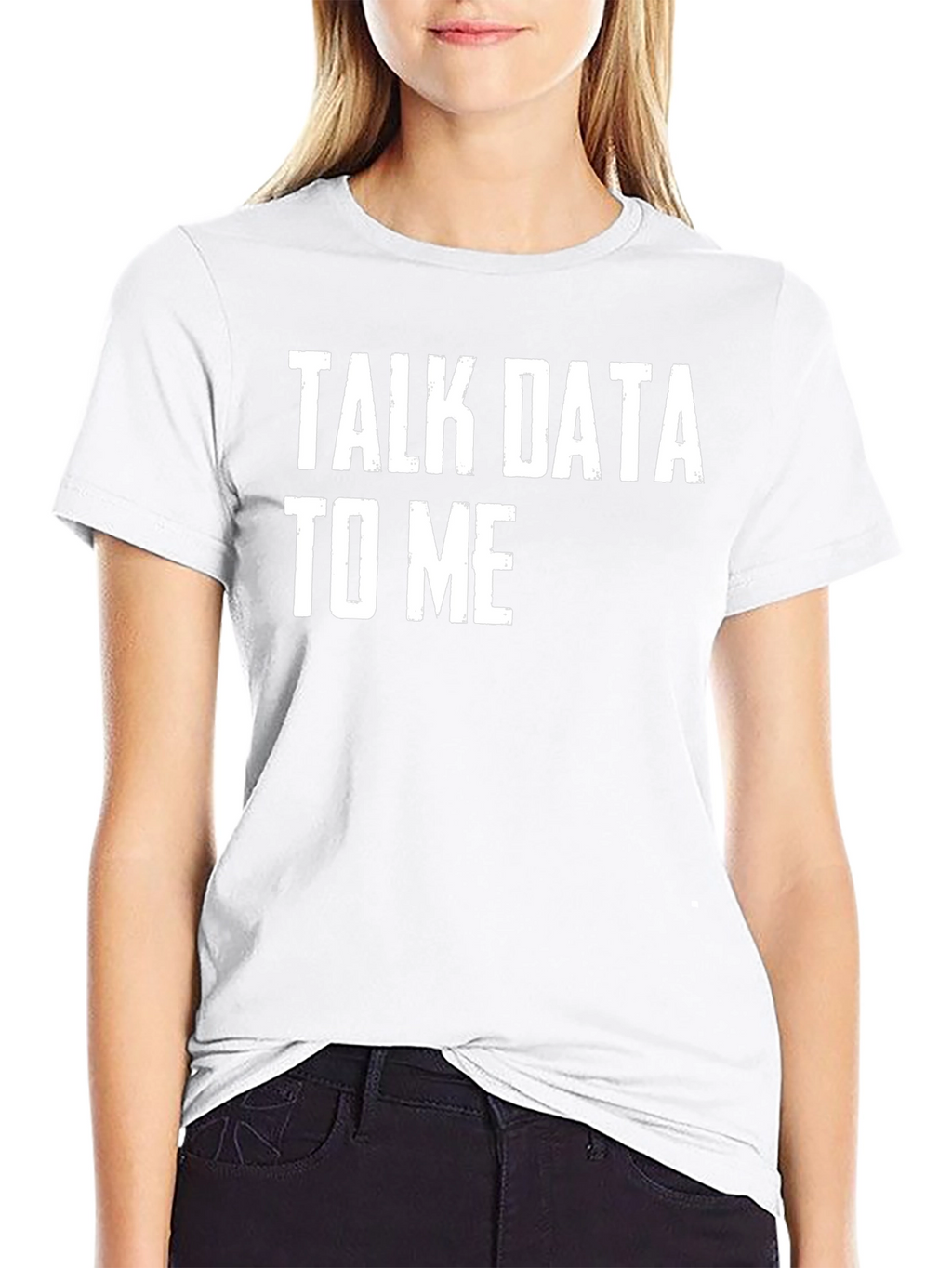 Talk Data To Me - Funny T-Shirt