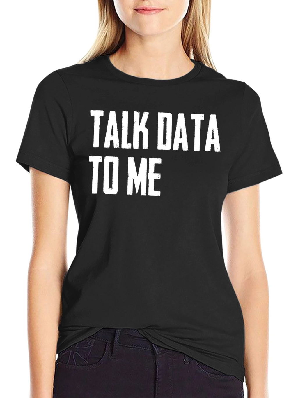 Talk Data To Me - Funny T-Shirt