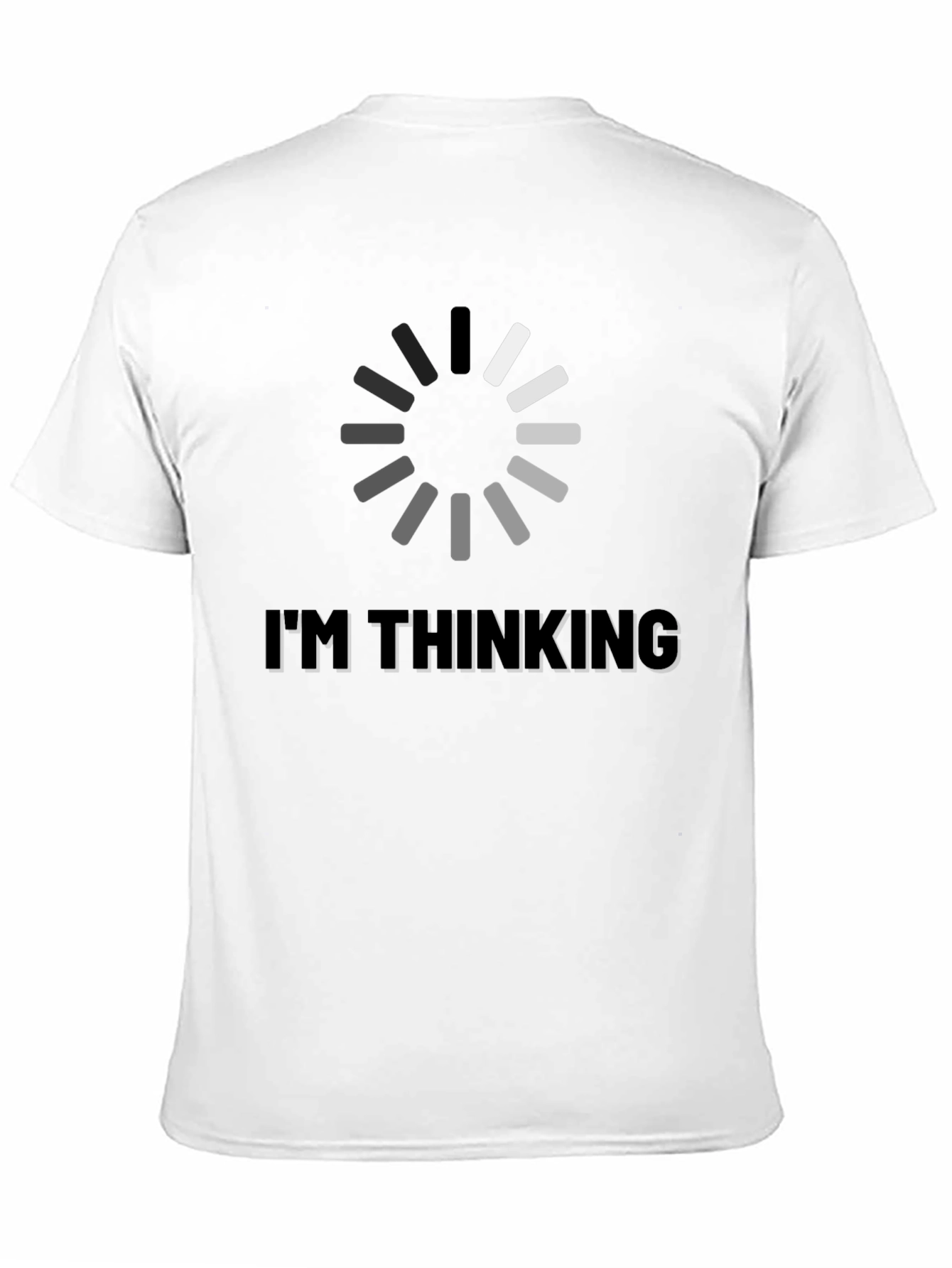 Im Thinking Loading T-Shirt