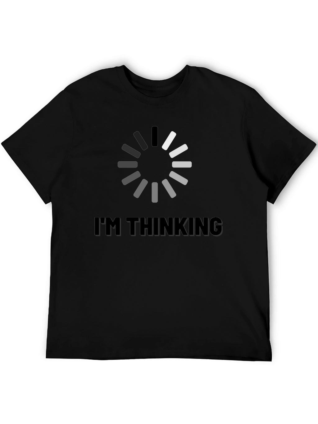 Im Thinking Loading T-Shirt