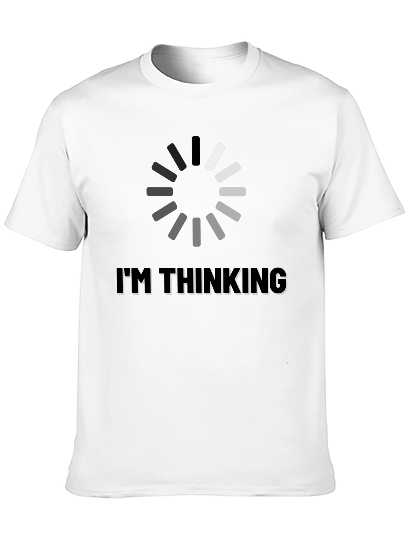Im Thinking Loading T-Shirt