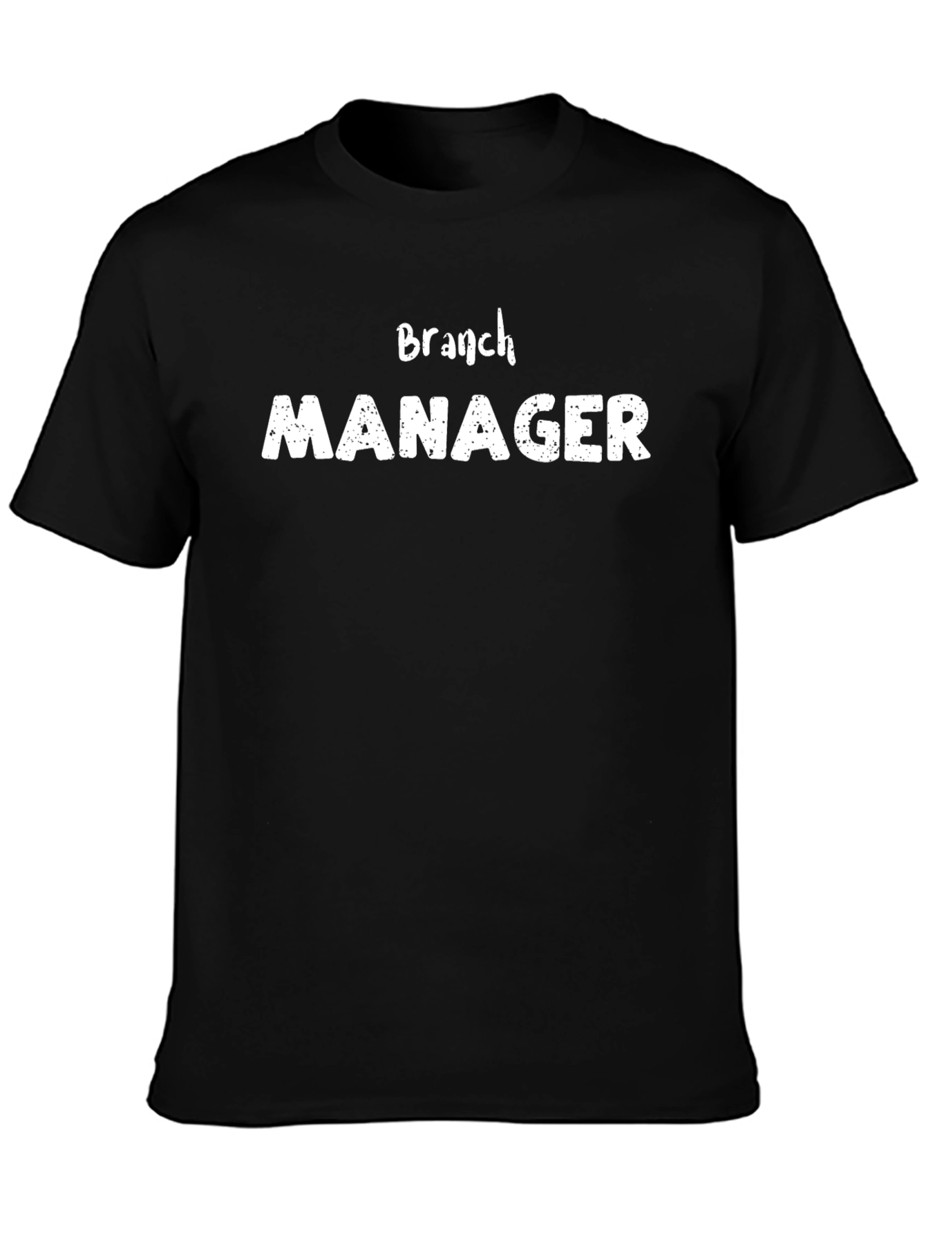 Branch Manager T-Shirt - Novelty Job Title Tee