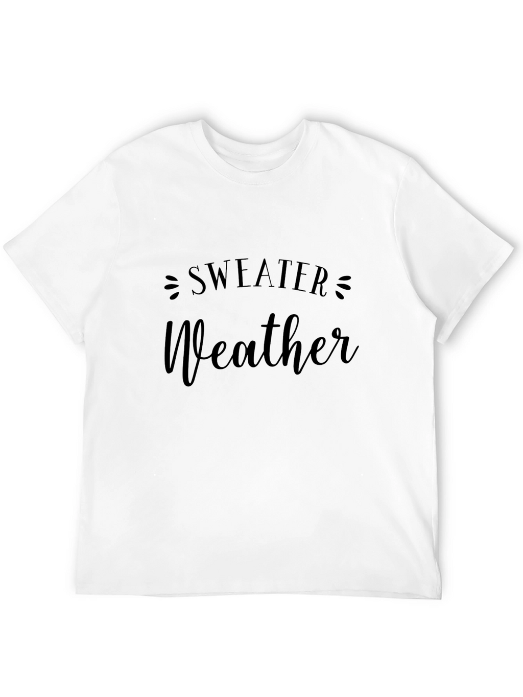 Sweater Weather Graphic T-Shirt