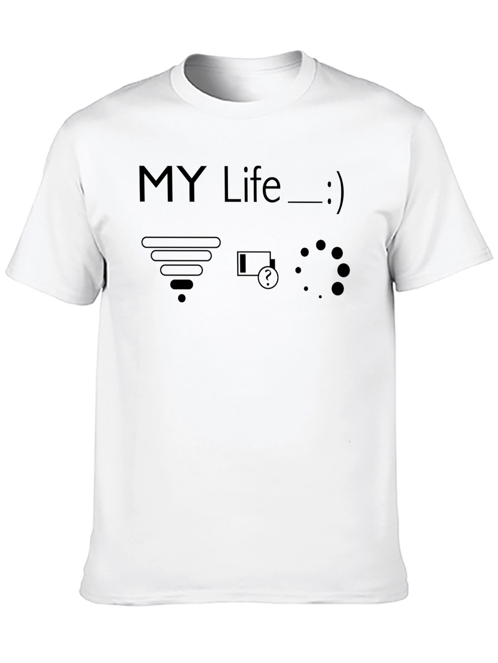 My Life T-Shirt - WiFi Low Battery Loading