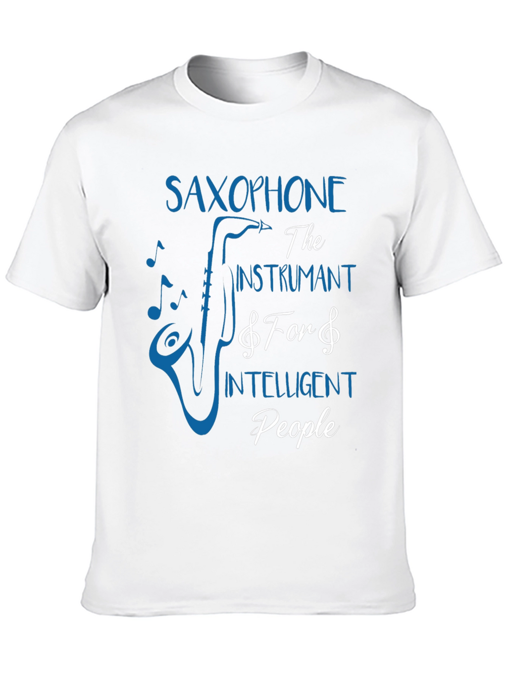 Saxophone Lover T-Shirt - Instrument for Intelligent People