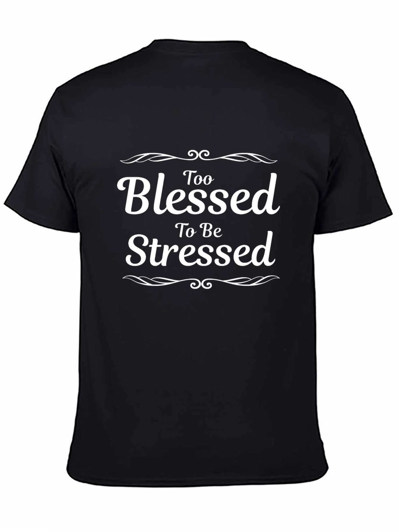 Too Blessed To Be Stressed Graphic T-Shirt