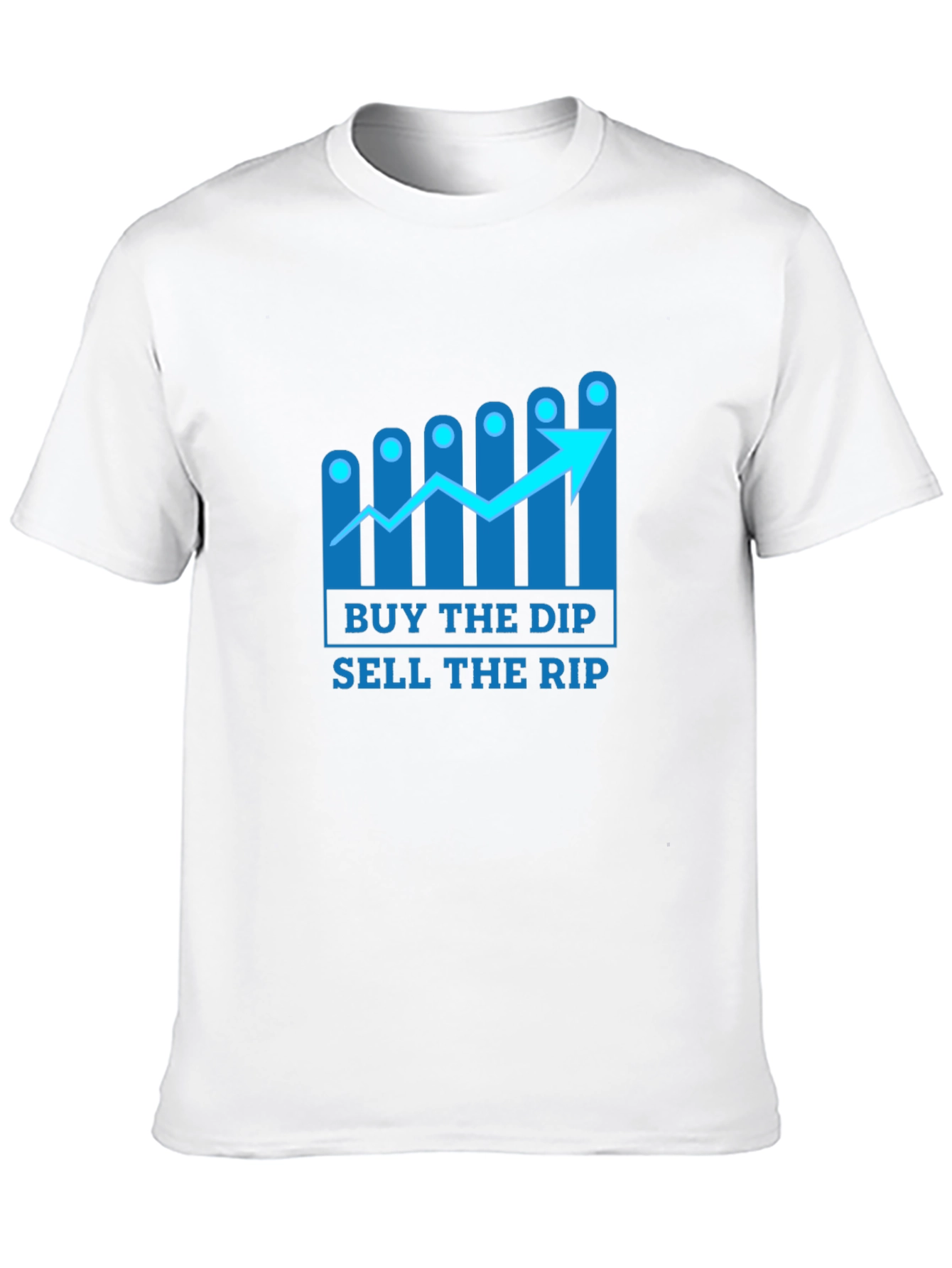 Buy the Dip Sell the Rip T-Shirt - Stock Market Investor Tee