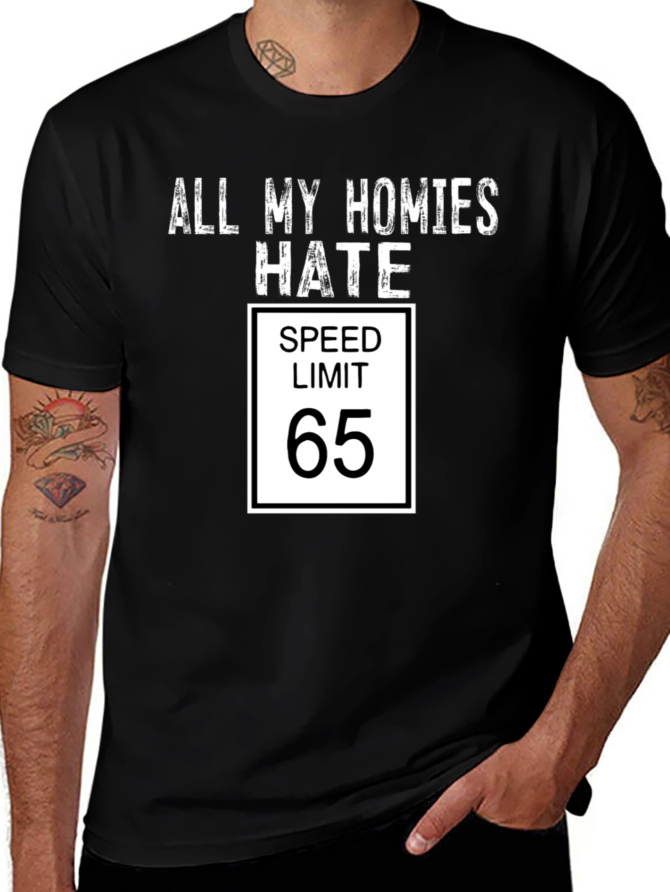 All My Homies Hate Speed Limit 65 Funny T-Shirt
