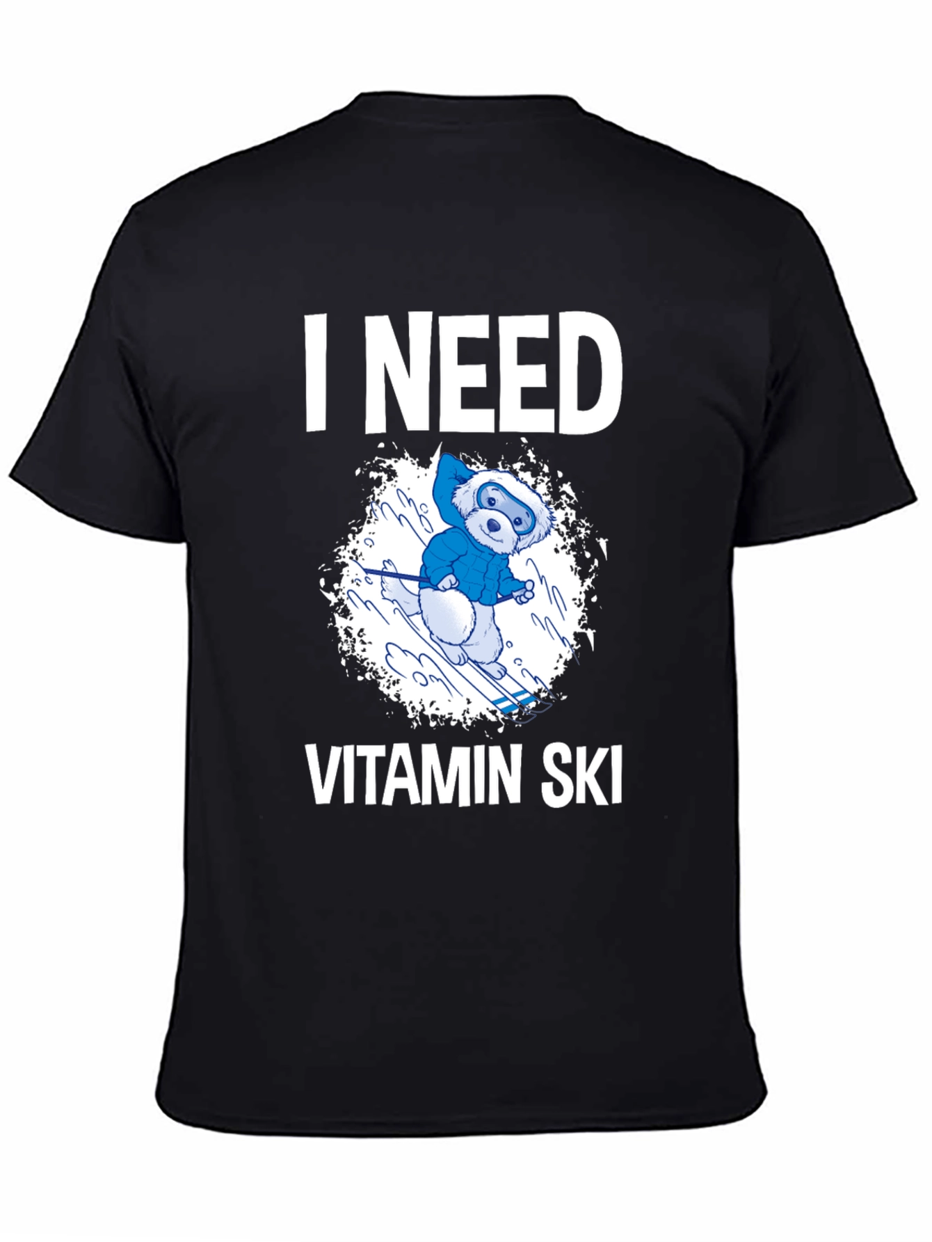 I Need Vitamin Ski T-Shirt - Fun Winter Tee