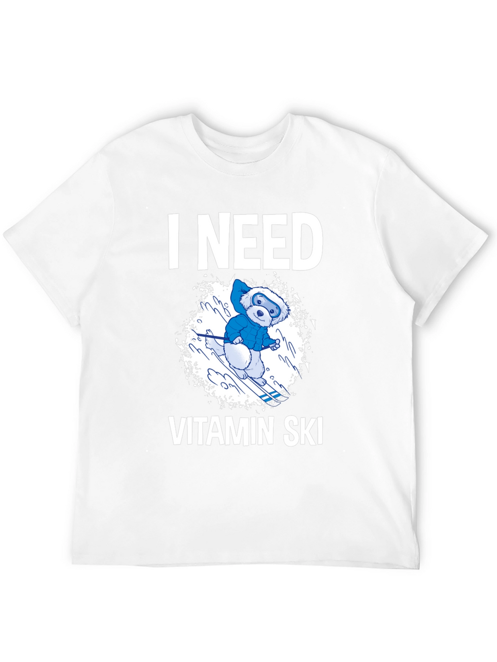 I Need Vitamin Ski T-Shirt - Fun Winter Tee