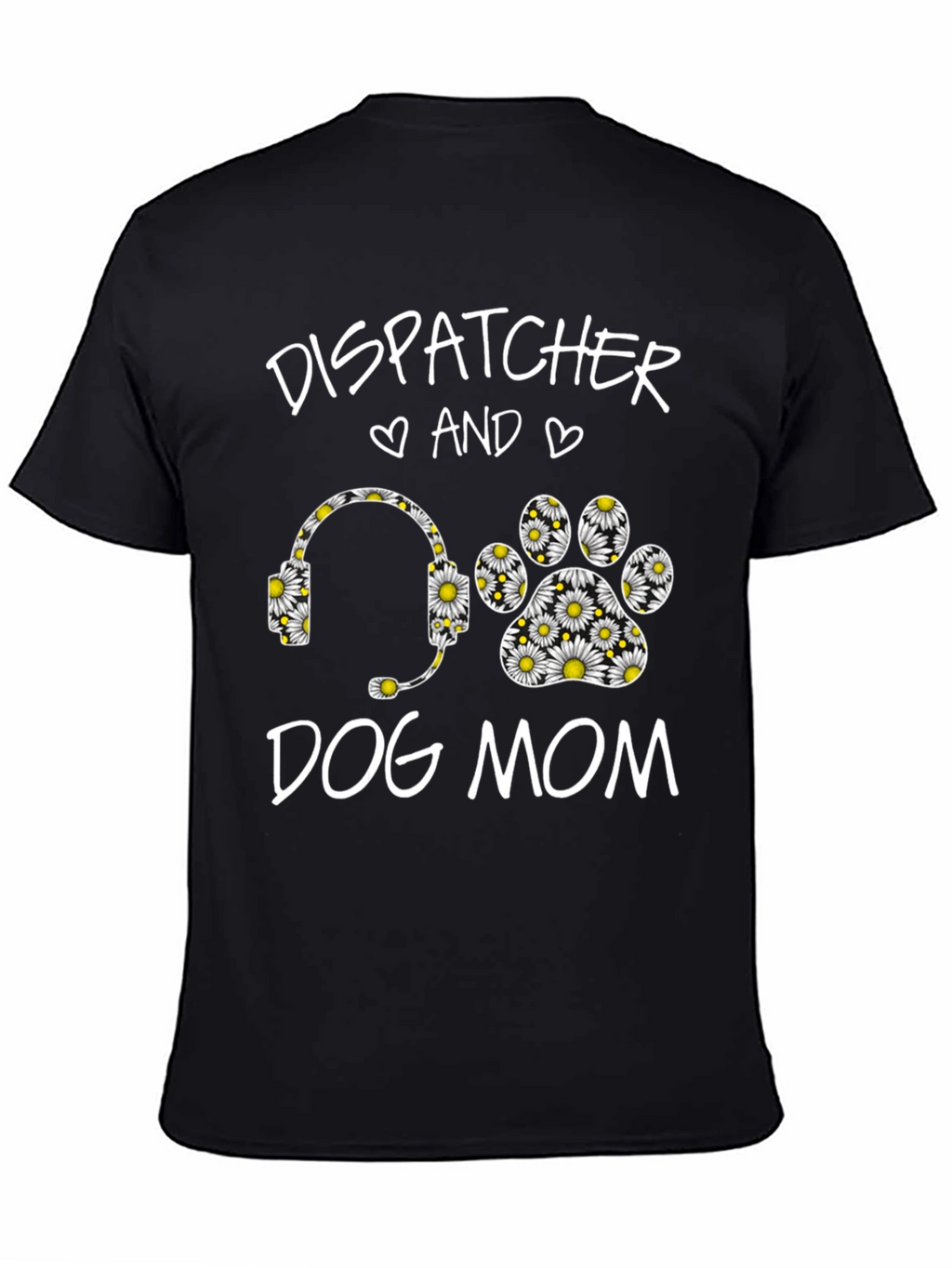 Dispatcher Dog Mom Daisy Graphic Tee