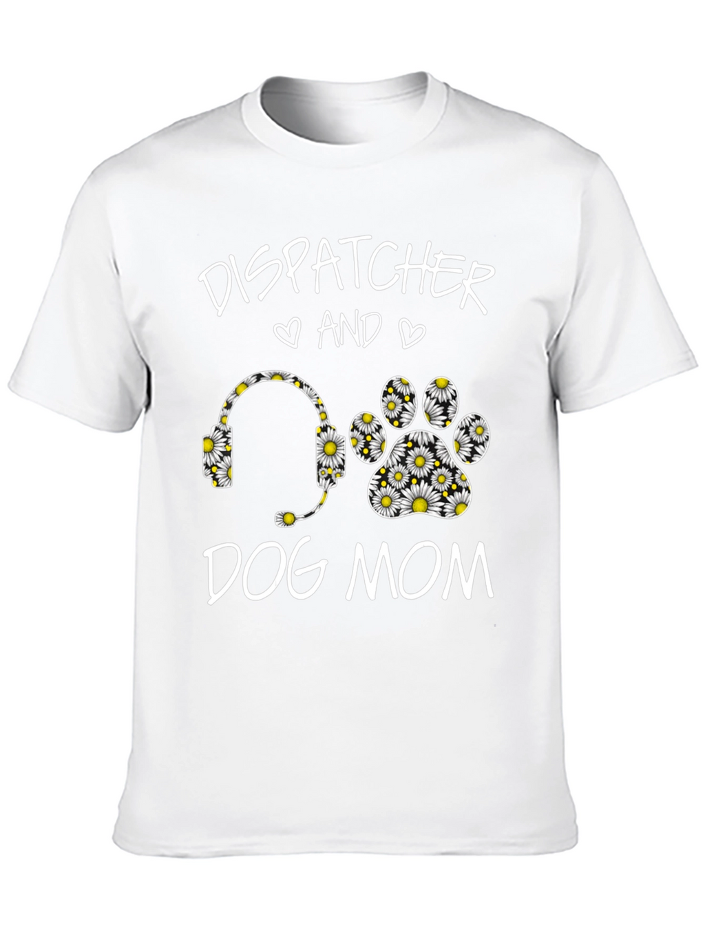 Dispatcher Dog Mom Daisy Graphic Tee