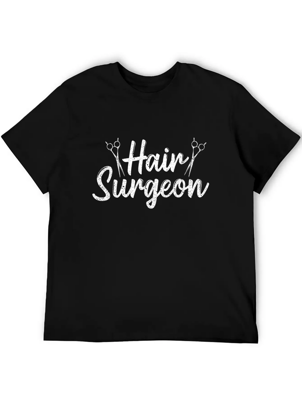 Hair Surgeon Hairdresser Hairdressing Hairstylist Unisex Casual T-Shirt – Clean Design For Daily Comfort
