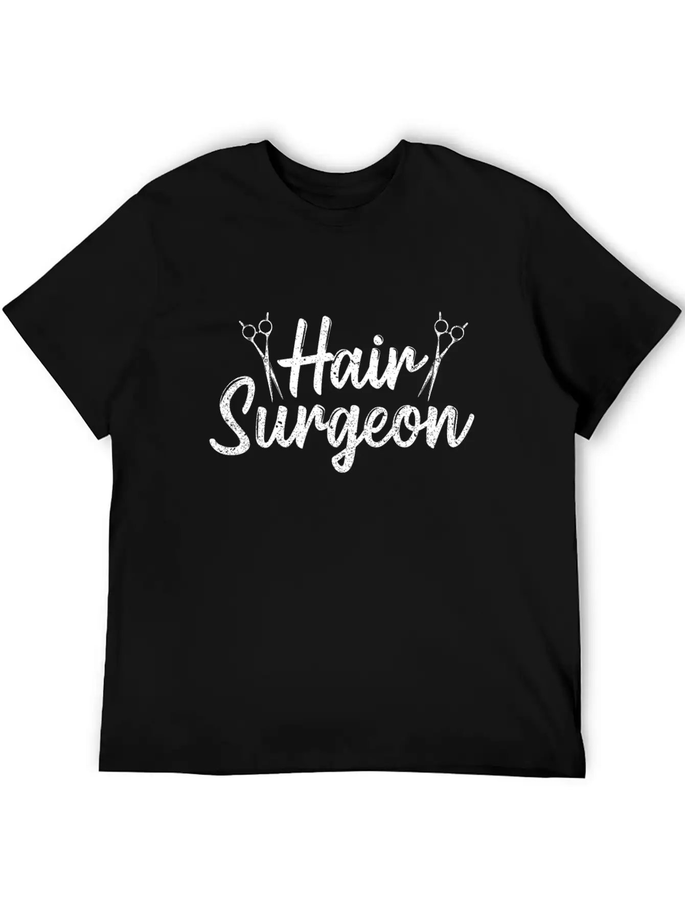 Hair Surgeon Hairdresser Hairdressing Hairstylist Unisex Casual T-Shirt – Clean Design For Daily Comfort
